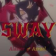 Sway Alastor Azrael