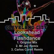 Lookahead Vicky Ayale David Desivo Flashdance Carlos Curmi Remix