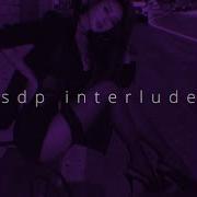 Sdp Interlude Tiktok Remix