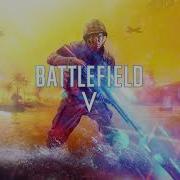 Battlefield V War In The Pacific Menu Soundtrack