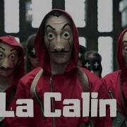 La Calin La Casa De Papel