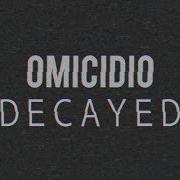 Omicidio Ｄｅｃａｙｅｄ Slowed Version