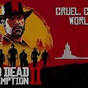 Red Dead Redemption 2 Official Soundtrack Cruel Cruel World Ending Music Hd With Visualizer