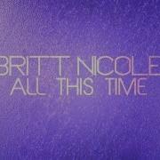 Britt Nicole All This Time