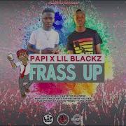 Papi X Lil Blackz Frass Up Grenada Soca 2019
