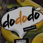 L O O P Do Do Do Original Mix