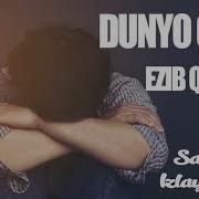 Дунё Ғами Езиб Қўйди Ii Абдуллох Зуфар