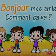 Bonjour Mes Amis