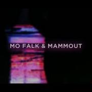 Mo Falk Mammout Light It Up