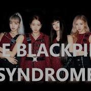 Blink Song The Blackpink Syndrome