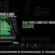 3Lau Escape Feat Bright Lights