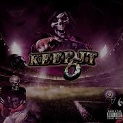 Keep It 6 Feat Baker Ya Maker