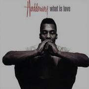 What Is Love Haddaway Electronic Radio Edit