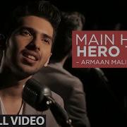 Main Hoon Hero Tera By Armaan Malik Part 2