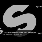 Danny Howard Sending Out An S O S Feat Joel Edwards