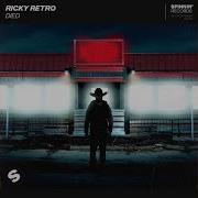 Ricky Retro Died Extended Mix