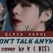 Taehyung Ai Cover We Don T Talk Anymore