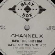 Channel X Rave The Rythm 97 Remix