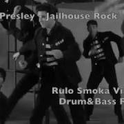 Elvis Presley Jailhouse Rock Rulo Smoka Dnb Remix