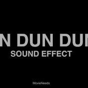 Dun Dun Dunnn Sound Effect