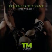 Remember The Name Epic Version