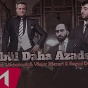 Bülbül Daha Azadsan Remix