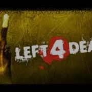 Left 4 Dead 2 Soundtrack L Charger Bacteria And Contusion And Mortification