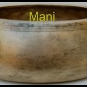 Mani Pure Tone Tibetan Singing Bowls