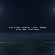 Alan Walker X Imanbek Sweet Dreams Future Rave Remix