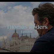 Thomas Anders Lunatic 2022