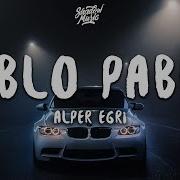 Alper Eğri Pablo Pablo Remix