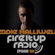 Eddie Halliwell Fire It Up Radio Show 101