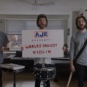 Ajr World S Smallest Violin