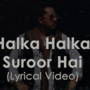 Ye Jo Halka Halka Mika Singh