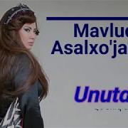 Mavluda Asalxo Jayeva Unutding Мавлуда Асалхужаева Унутдинг Music Version