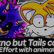 Shtno But Tails And Xenophanes Sings It High Effort With Animation Friday Night Funkin