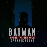 Batman Under The Red Hood 2010 The Joker Red Hood Kill Count