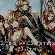 Rpg Maker Vx Ost Remastered 39 Town 2