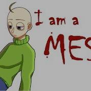 I M A Mess Animation Meme