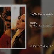 Say Yes Instrumental Ver