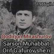 Sarson Muhabbat Qodirjon Mirashurov Arxiv Orif Gafurov She R