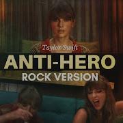 Taylor Swift Anti Hero Rock Version