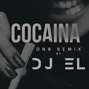 Dj El Cocaina Dnb Remix