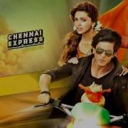 Chennai Express Theme