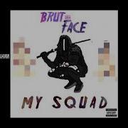 Brut X Face My Squad