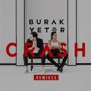 Burak Yeter Crash Generik Remix