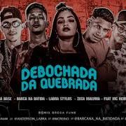 Debochada Na Quebrada Feat Mc Henny Labra Stylos
