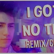 I Got No Time Remix Cover