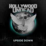Upside Down Feat Kellin Quinn Hollywood Undead