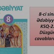 Ədəbiyyat 8 Ci Sinif Ksq 2 Cavablarla Tam